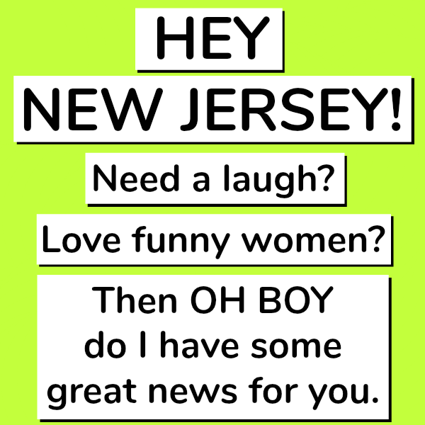 Hilarious women telling stories you can relate to in New Jersey in September 2017